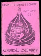 1934 Rendőrségi Zsebkönyv - Budapesti útmutató és Címtár XIV. évfolyam - Ohne Zuordnung