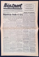 1954 A Népsport X. évf. 128. Száma: Magyarország-Brazilia (4:2) Mérközésről Tudósító Száma - Non Classificati