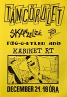 1989 Rádi Sándor (?-?): Táncőrület, Petőfi Csarnok 1989. Dec. 21., Skanzelizé,Független Adó, Kabinet Rt., Underground Ko - Altri & Non Classificati