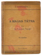 Posewitz Tivadar: A Szepesség. Utazási Kézikönyv. A Magas Tátra. Bp., 1909, Pátria. Kiadói Egészvászon Kötésben. 208p. + - Unclassified