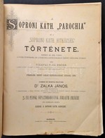 Póda Endre: A Soproni Katholikus 'parochia' és A 'soproni Katholikus Hitközség' Története. Sopron, 1892, Soproni Katholi - Non Classés