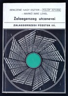 Benczéné Nagy Eszter - Fülöp István - Markó Imre Lehel: Zalaegerszeg Utcanevei - Zalaegerszegi Füzetek 3. 1977. Térképme - Non Classés