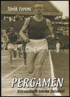 Török Ferenc: Pergamen. Rózsavölgyi István Futóévei. Bp., 1999, Nyi-ki Bt. Kiadói Papírkötés. - Non Classificati