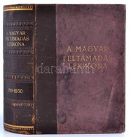 A Magyar Feltámadás Lexikona 1919-1930. ( A Magyar Legujabb Kor Története.) Szerk.: Dr. Szentmiklóssy Géza. Bp. 1930, Ma - Ohne Zuordnung