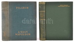 Pilgrim: A Nagy Napóleon. Bp., é.n Athenaeum. + Zrínyi Miklós Hadtudományi Munkái. Bp., 1957. Zrínyi. Kiadói Egészvászon - Non Classificati