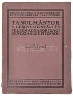 [Kismarty-]Lechner Jenő: Tanulmányok A Lengyelországi és Felsőmagyarországi Reneszánsz építésről. Különlenyomat A Magyar - Sin Clasificación