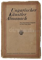 Ungarischer Künstler Almanach. Das Kunstleben Ungarns In Wort Und Bild. Musik. Szerk.: Prof. Dr. Diósy Béla. Bp., 1929,  - Ohne Zuordnung