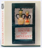 Hofer Tamás - Fél Edit: Magyar Népművészet. Bp., 1975, Corvina Kiadó. Kiadói Félvászon Kötés, Papír Védőborítóval, Jó ál - Unclassified