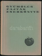 Rayman János-Dr. Tomcsányi Pál: Gyümölcsfajták Zsebkönyve. Bp.,1967, Mezőgazdasági. Színes Fotókkal Illusztrált. Kiadói  - Ohne Zuordnung