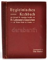 Starker, Elise. Hygienisches Kochbuch.
Dresden, 1920. Köhler, Egészvászon Kötésben - Unclassified