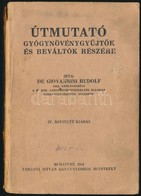 De Giovannini Rudolf: Útmutató Gyógynövénygyűjtők és Váltók Részére. Bp.,1941, Urányi István, 224 P. + 16 T. (Színes Kép - Non Classificati