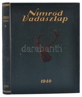 1940 Nimród Vadászújság. A Nemzeti Vadászati Védegylet Hivatalos Lapja. XXVIII. évf. 1-36 Sz. 1940-es Teljes évfolyam. S - Unclassified