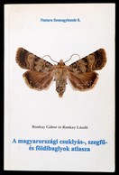 Ronkay Gábor-Ronkay László: A Magyarországi Csuklyás-, Szegfű- és Földibaglyok Atlasza. (Noctuidae: Cuculliinae, Hadenin - Non Classificati