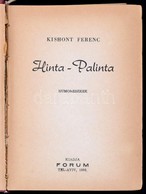 Kishont Ferenc: Hinta-Palinta. Humoreszkek. Tel-Aviv, 1956, Forum. Félvászon Kötés, Belül A Gerincnél Részben Levált, Ko - Non Classificati