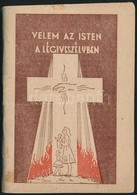 Velem Az Isten A Légiveszélyben.  Bp.,1944, Kerbolt Béla-ny., 80 P. III., Bővített Kiadás. Kiadói Papírkötésben. - Ohne Zuordnung