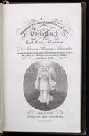 Schneider, Johann Aloysius: Erhebung Des Geistes Zu Gott. Gebetbuch Für Katholische Christen.
Pesth, é.n., Bucsánszky. 1 - Non Classificati