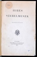 Híres Szerelmesek. Bp., 1902, Franklin-Társulat. Átkötött Félvászon Kötés, Kissé Kopottas állapotban. - Non Classificati