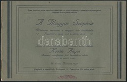 Kováts Alajos: A Magyar Szépírás. Módszeres Tanmenet A Magyar írás Tanításához. Függelékül A Német, Rond és Gótírás Abc- - Ohne Zuordnung