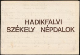 Hadikfalvi Székely Népdalok. Szerk.: Várnai Ferenc. Pécs, 1983, Somberekei Községi Közös Tanács. Kiadói Papírkötés. - Ohne Zuordnung