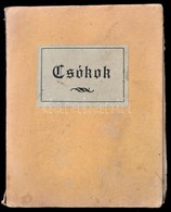 Andersen György: Csókok. Andersen György Harmadik Könyve. Bp.,[1925], Kultúra, 92+4 P. Papírkötésben, Szakadt Borítóval, - Ohne Zuordnung