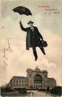 T3 1904 Budapest VII. Keleti Pályaudvar, Vasútállomás. 'Kirándulás Budapestre' Esernyővel Repülő úriember Montázs / Flyi - Ohne Zuordnung