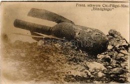 * T2 1916 Franz. Schwere Ctr.-Flügel-Mine 'Blindgänger' / Első Világháborús Fel Nem Robbant Francia Bomba / WWI Unexplod - Ohne Zuordnung