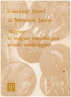 Gosztonyi József - Dr. Mészáros István: Magyar és Magyar Vonatkozású érmek Mesterjegyei. Magyar Éremgyűjtők Egyesülete,  - Sin Clasificación