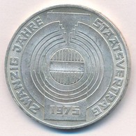 Ausztria 1975. 100Sch Ag '20 éves Az Államszerződés' T:1-
Austria 1975. 100 Schilling Ag '20th Anniversary - State Treat - Non Classificati