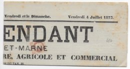 1873 - CERES Sur JOURNAL (FEUILLE COMPLETE) "L'INDEPENDANT DE SEINE ET MARNE" - 1871-1875 Cérès