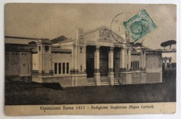 ESPOSIZIONI ROMA 1911  (VIGNA CARTONI) PADIGLIONE UNGHERESE - Expositions