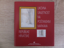 Croatia Fine Art On The Postal Stamps Of The Republic Of Croatia Brochure 1999 - Andere & Zonder Classificatie