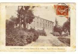 Carte Postale Ancienne Marseille - Saint Marcel. La Rouguière (ancien Château De La Salle) - Saint Marcel, La Barasse, St Menet