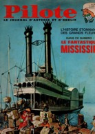 Pilote N°338 Le Fantastique Mississipi - Le Démon Des Caraibes - Pilotorama : Le Delta Du Mississipi De 1966 - Pilote