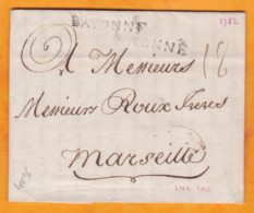 1782 - Marque Postale BAYONNE, Pyrénées Atlantiques Sur LAC Vers Marseille - Taxe 18 - Règne Louis XVI - 1701-1800: Precursori XVIII