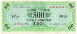 500 LIRE OCCUPAZIONE AMERICANA IN ITALIA BILINGUE FLC A-A 1943 A BB/SPL - Occupazione Alleata Seconda Guerra Mondiale