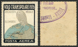 ITALY: Amundsen-Ellsworth 1926 Transpolar Flight, Cinderella With Violet Mark Of Airship "Norge" On Back, Small Stain Sp - Erinnophilie