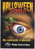 FÊTE HALLOWEEN 2002 NO VOLVERAS A DORMIR PORT AVENTURA  MONSTRES - Halloween