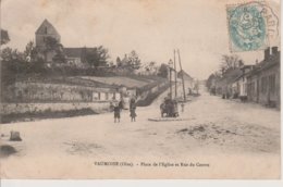 60 - VAUMOISE - PLACE DE L'EGLISE ET RUE DU CENTRE - Vaumoise