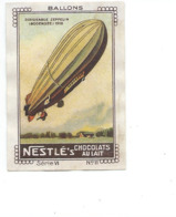 Chromo BALLONS MONGOLFIERE Dirigeable ZEPPELIN 1918 Pub: NESTLE  Bien 60 X 40 Mm - Nestlé