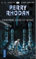 Frontière Dans Le Néant - De Scheer K.H & Darlton C. - Editions Pocket - Perry Rhodan N° 311 - 2014 - Presses Pocket