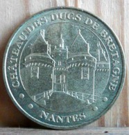 CHATEAU DES DUCS DE BRETAGNE MONNAIE DE PARIS 2009 JETON TOURISTIQUE TOKEN - 2009