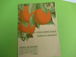 Prospectus à Deux Volets / Pour Votre Santé  Mangez Des  Oranges/ Docteur  FAVREAU/ Vers 1950  VPN271 - Sonstige & Ohne Zuordnung