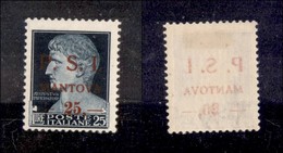 C.L.N. - MANTOVA - 1945 - 25 Lire + 25 (10g) Con Leggero Decalco - Gomma Originale - Cert. AG (2.400) - Sonstige & Ohne Zuordnung