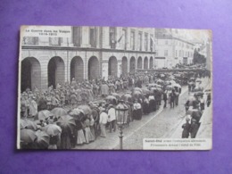 CPA 88 SAINT DIE GUERRE DANS LES VOSGES 1914-1915 PRISONNIERS DEVANT HOTEL DE VILLE - Saint Die