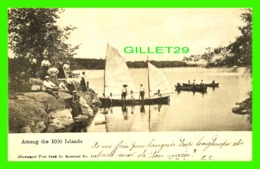 THOUSAND ISLANDS, ONTARIO - AMONG THE 1000 ISLANDS - WELL ANIMATED - TRAVEL IN 1905 - ILLUSTRATED POST CARD CO - - Thousand Islands