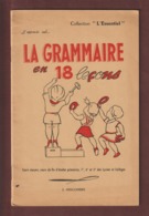 Livret  LA GRAMMAIRE EN 18 LECONS De 1961  - Collection "L'Essentiel"  - 38 Pages -14 Photos - Matériel Et Accessoires