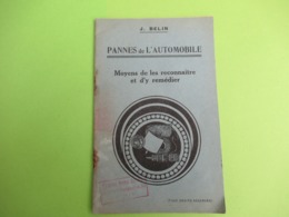 Fascicule/ Pannes De L'Automobile/Moyens De Les Reconnaitre Et D'y Remédier/BELIN/1930-1950         AC150 - Auto