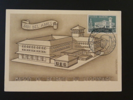 Carte Maximum Card Maison De Retraite Légion Etrangère Sidi Bel Abbès Algérie 1956 (ex 1) - Maximum Cards