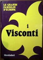 LE GRANDI FAMIGLIE D'EUROPA: I VISCONTI - Historia, Filosofía Y Geografía