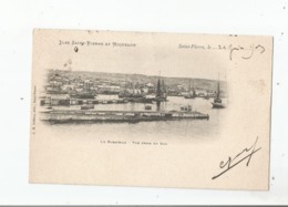 ILES SAINT PIERRE ET MIQUELON SAINT PIERRE LE BARACHOIS VUE PRISE DU SUD 1903 - Saint-Pierre-et-Miquelon